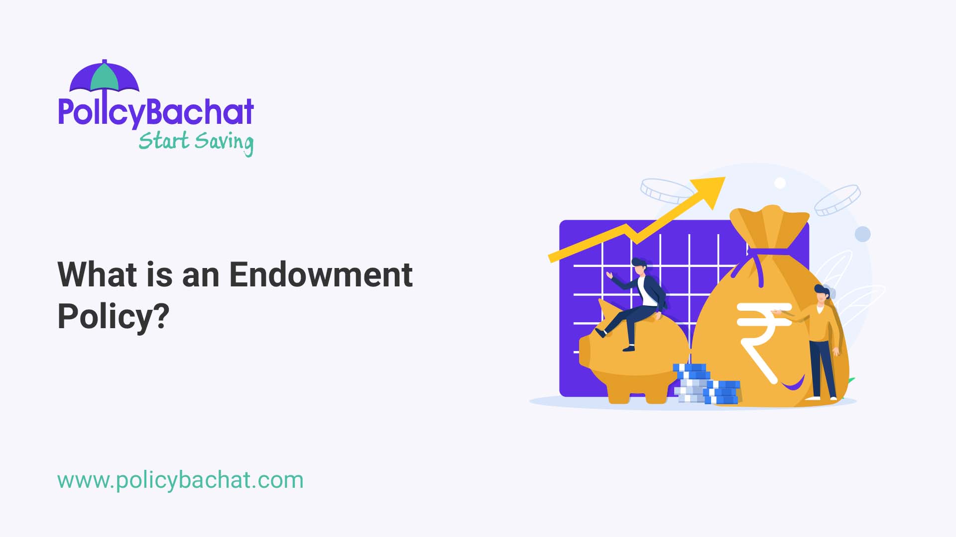 what-is-an-endowment-policy-policybachat
