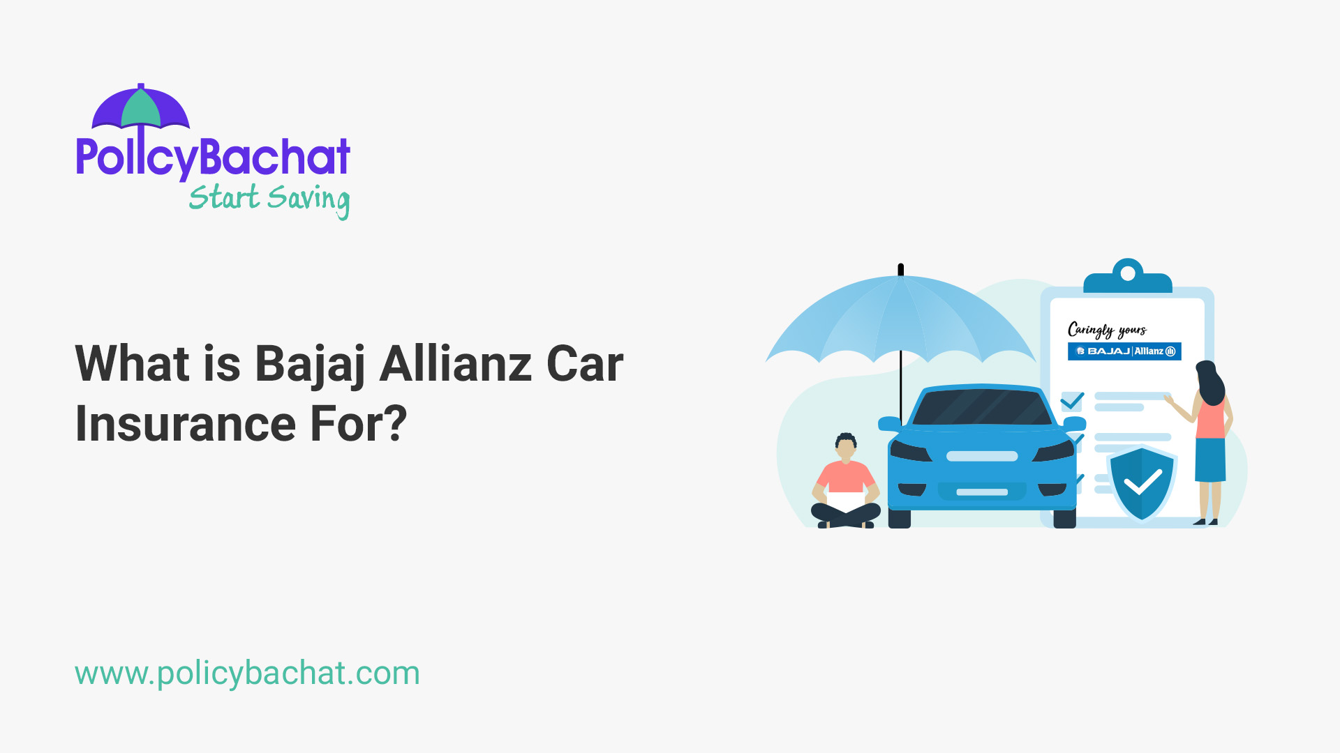 What is Bajaj Allianz Car Insurance For? PolicyBachat