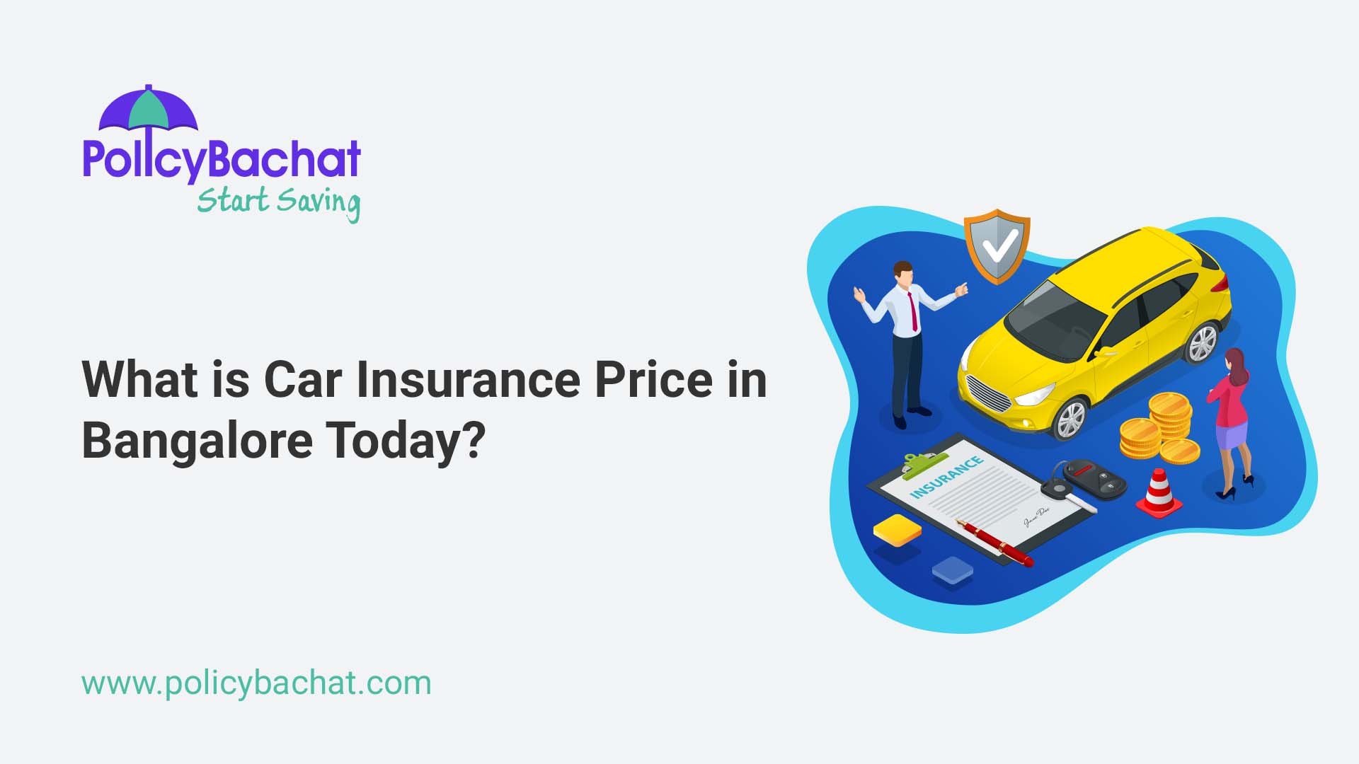 What is Car Insurance Price in Bangalore Today? PolicyBachat