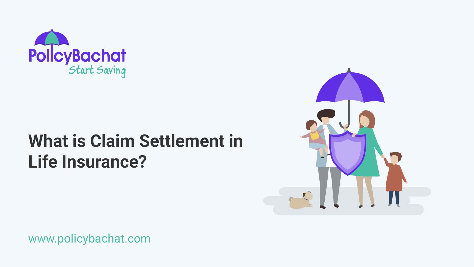 What Is Claim Settlement In Life Insurance PolicyBachat what-is-claim-settlement-in-life-insurance-policybachat