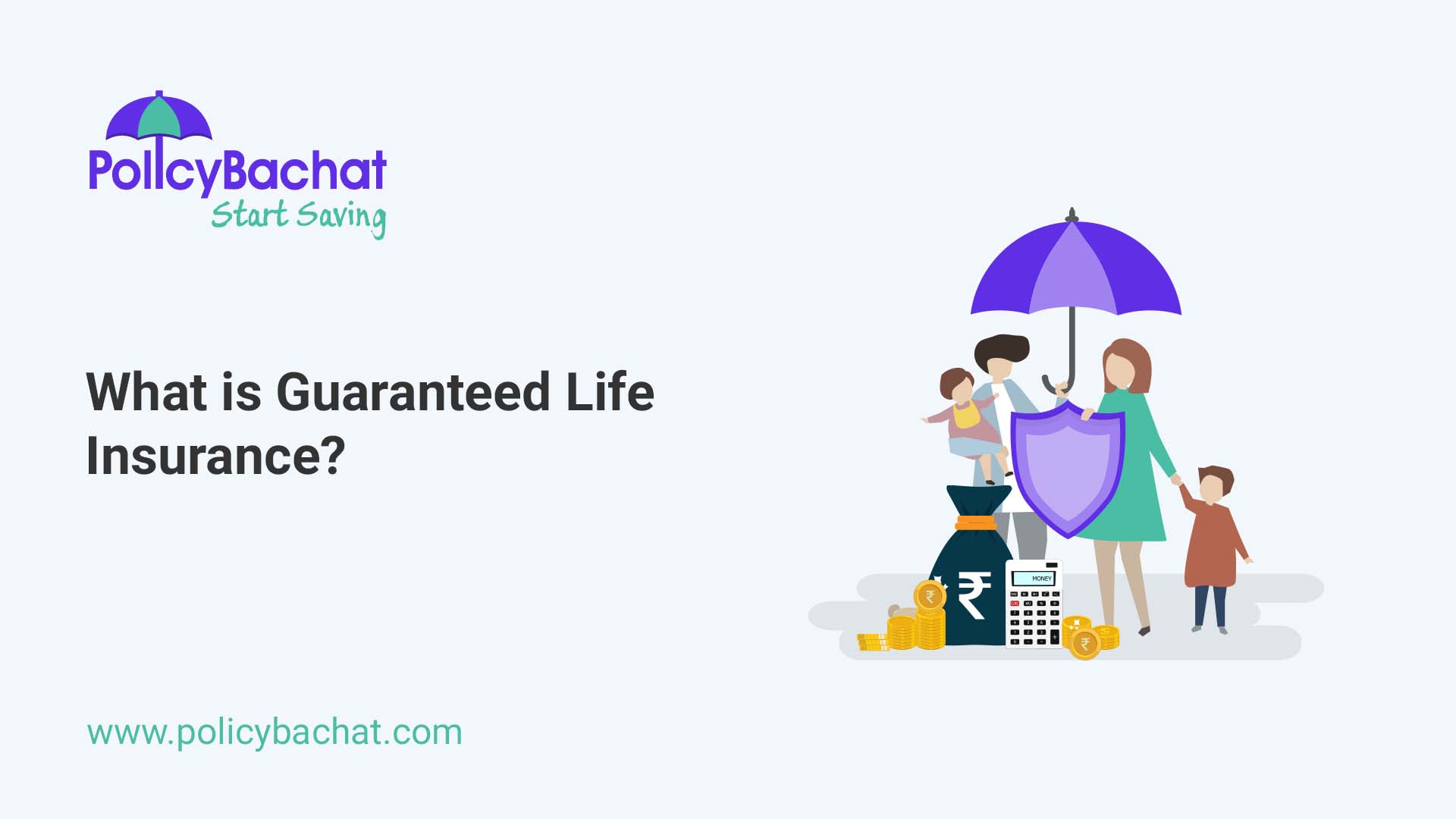 What is Guaranteed Life Insurance? PolicyBachat