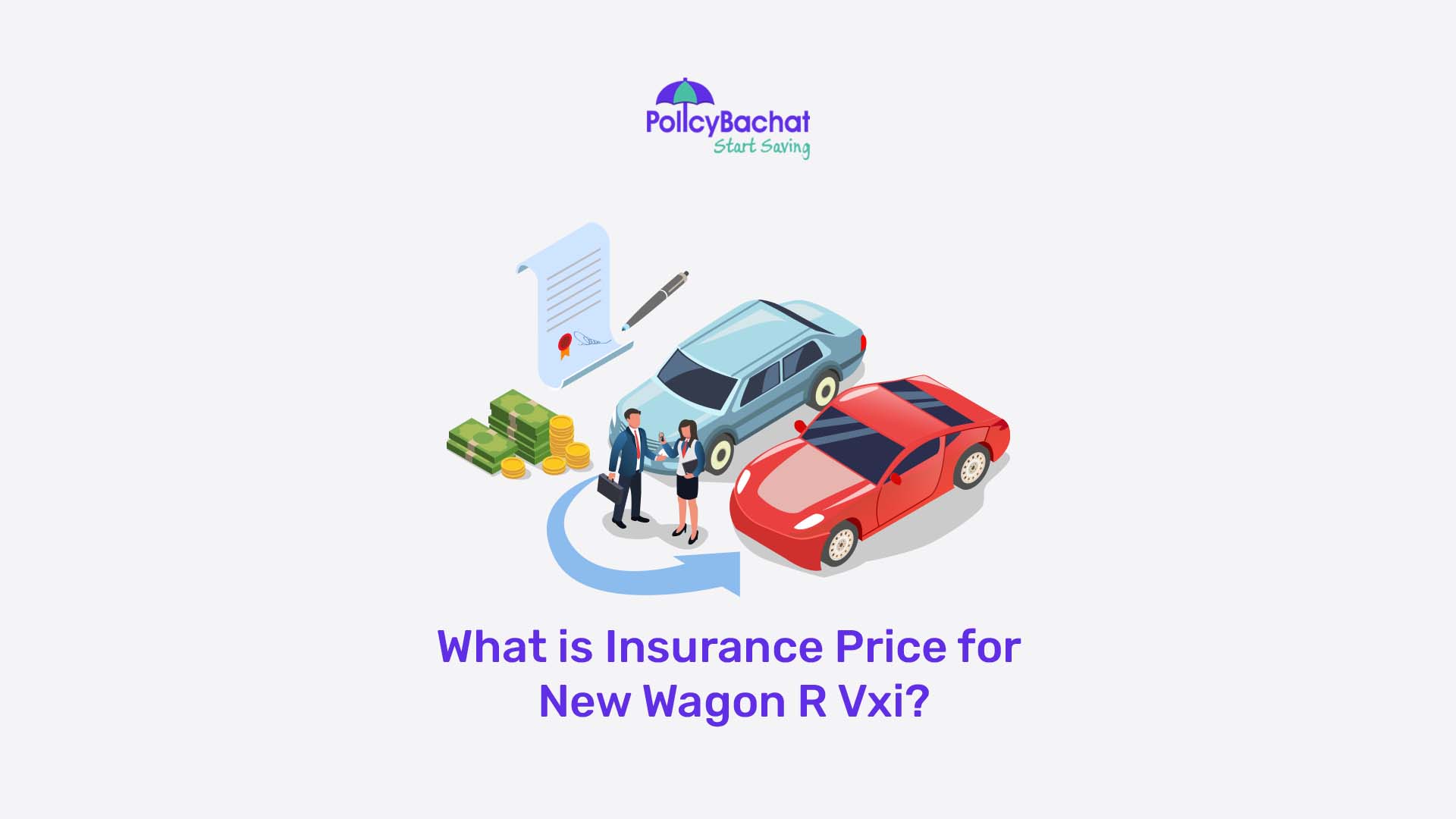 What is Insurance Price for New Wagon R Vxi? PolicyBachat