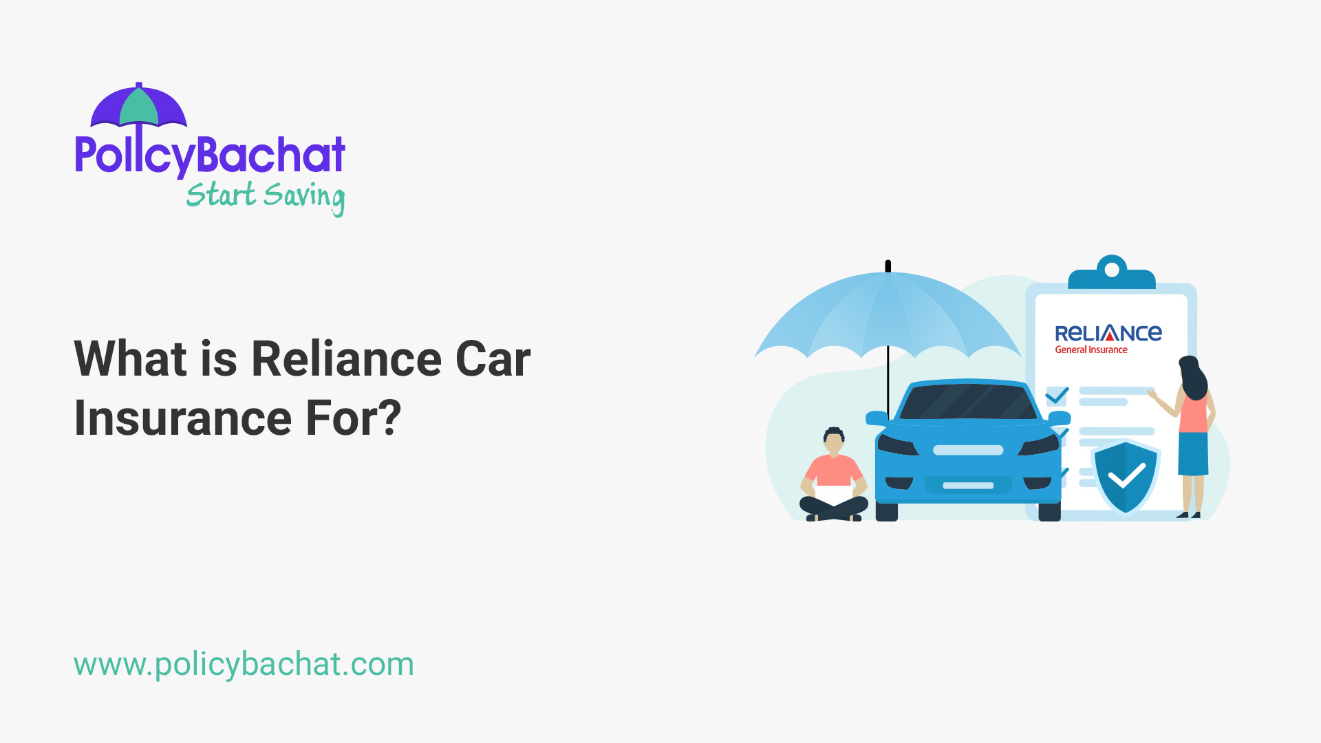 What is Reliance Car Insurance For? PolicyBachat