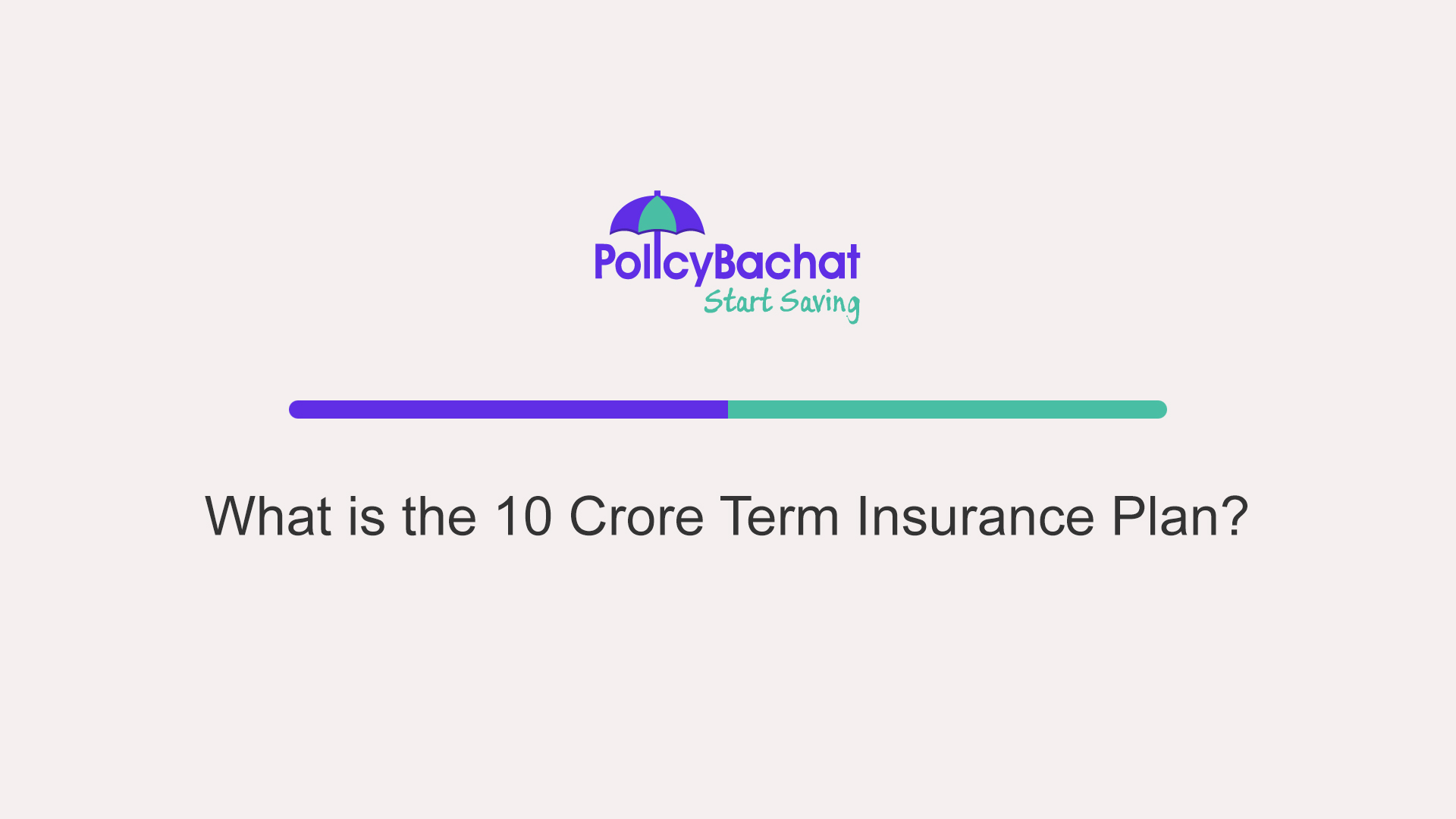 What Is The 10 Crore Term Insurance Plan PolicyBachat what-is-the-10-crore-term-insurance-plan-policybachat