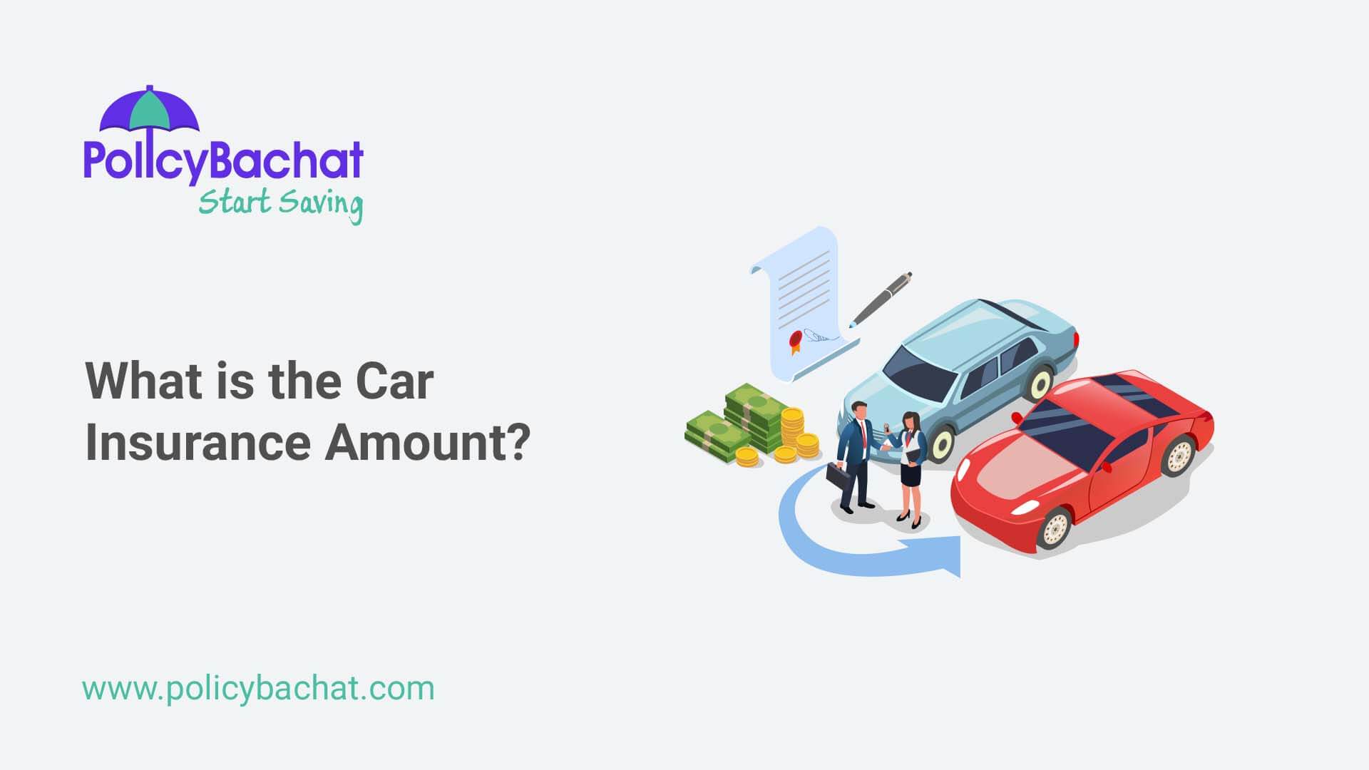 What Is The Car Insurance Amount PolicyBachat what-is-the-car-insurance-amount-policybachat