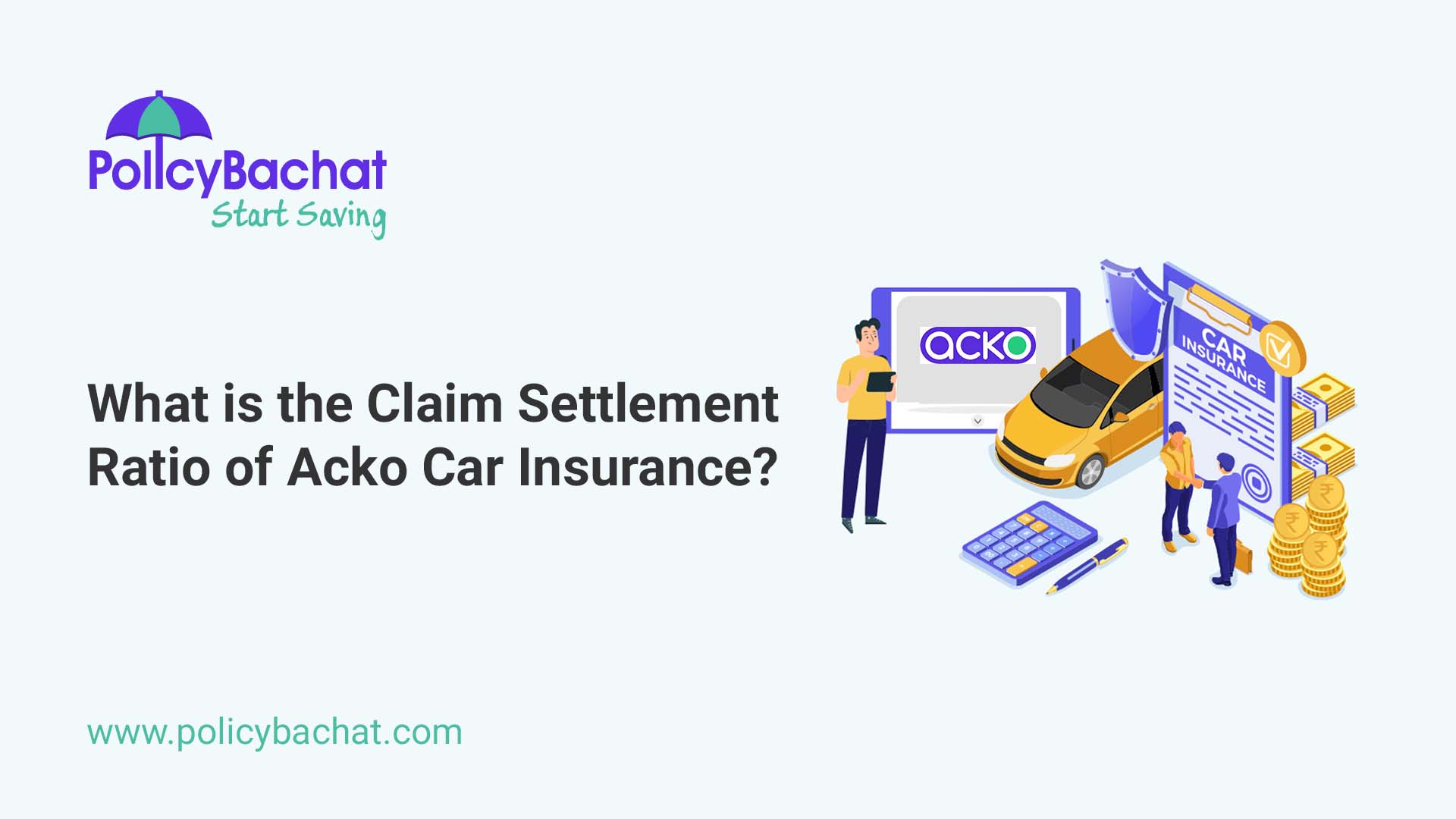 what-is-the-claim-settlement-ratio-of-acko-car-insurance-policybachat