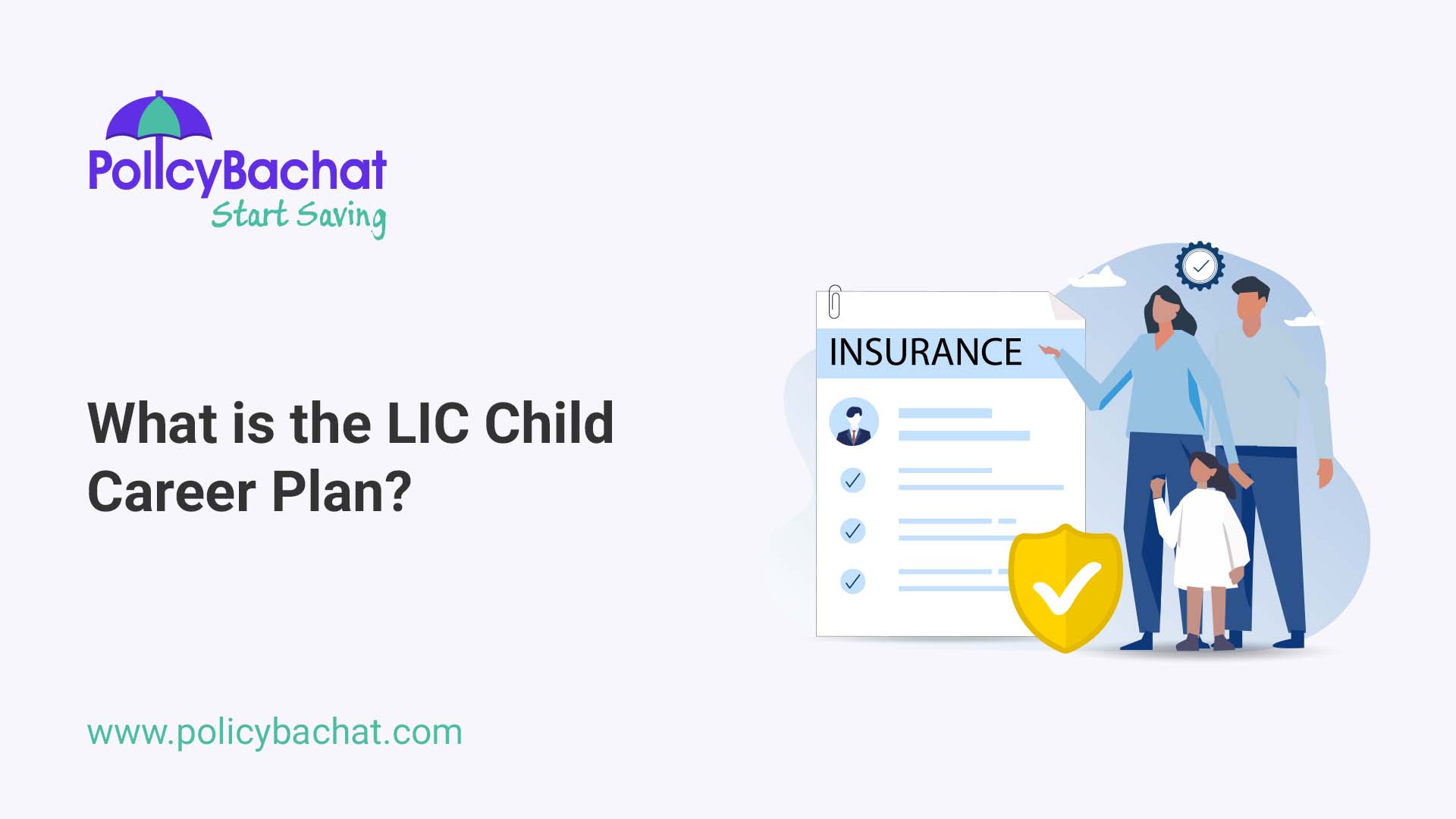 What is the LIC Child Career Plan? PolicyBachat