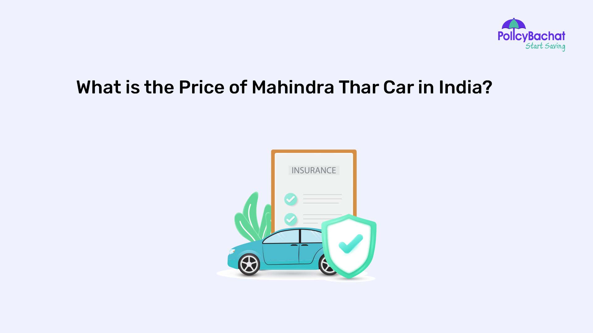 What is the Price of Mahindra Thar Car in India? PolicyBachat