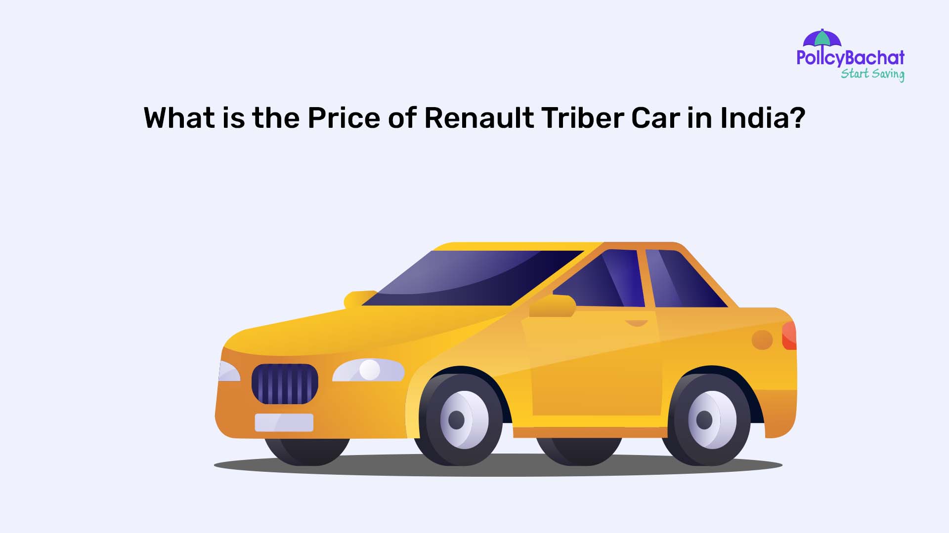 What is the Price of Renault Triber Car in India? PolicyBachat