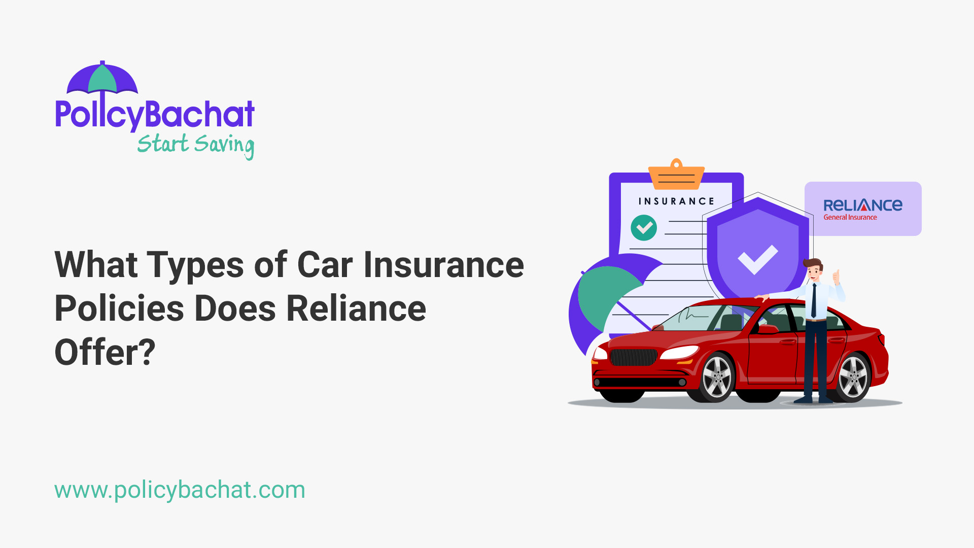 What Types of Car Insurance Policies Does Reliance Offer? PolicyBachat