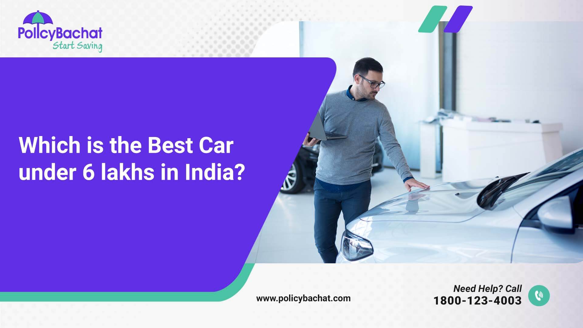 Which is the Best Car under 6 lakhs in India? PolicyBachat