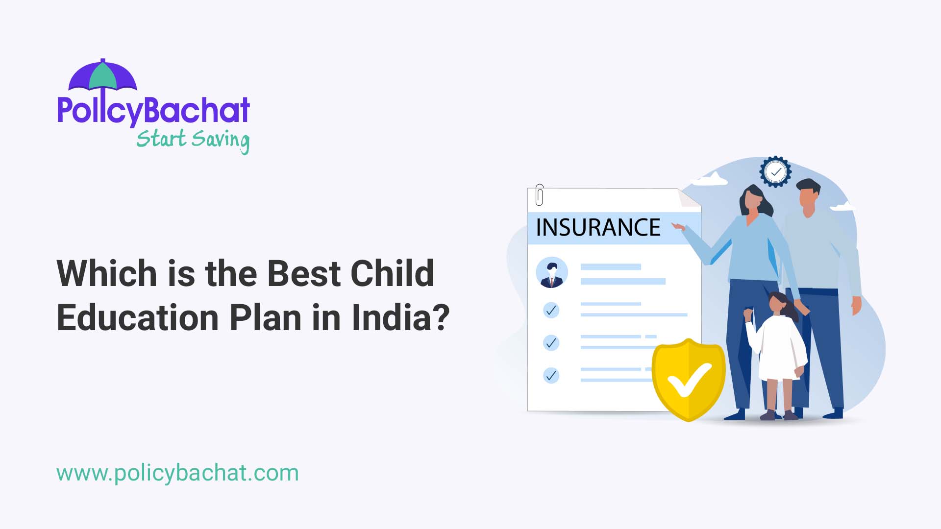 Which is the Best Child Education Plan in India? PolicyBachat
