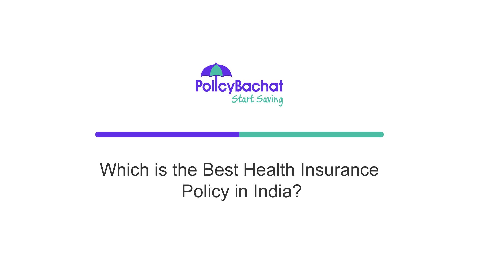Which is the Best Health Insurance Policy in India? - PolicyBachat