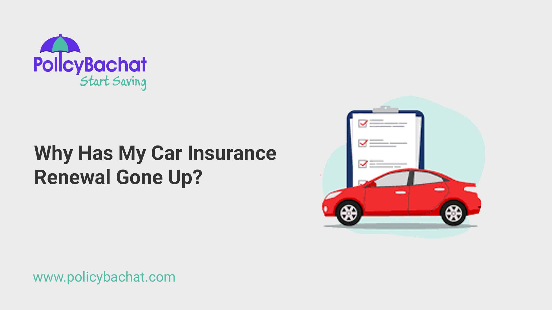 Why Has My Car Insurance Renewal Gone Up? PolicyBachat