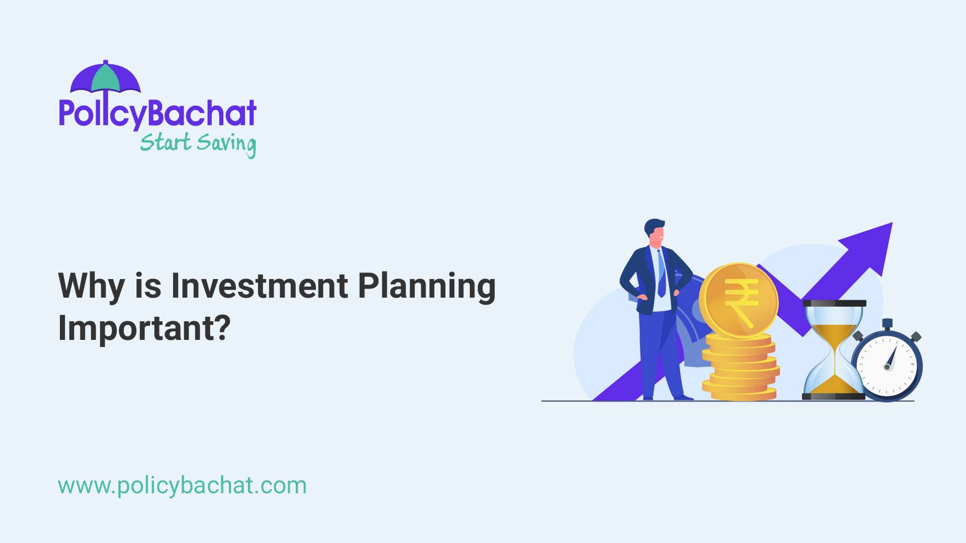 Why is Investment Planning Important? PolicyBachat