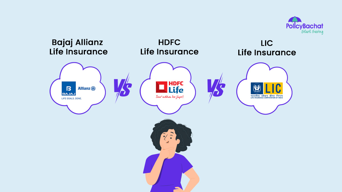 Bajaj Allianz Life Vs HDFC Life Vs LIC Life – Which is Better?