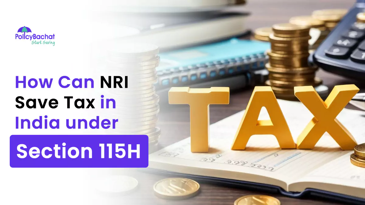 How Can NRI Save Tax in India under Section 115H?