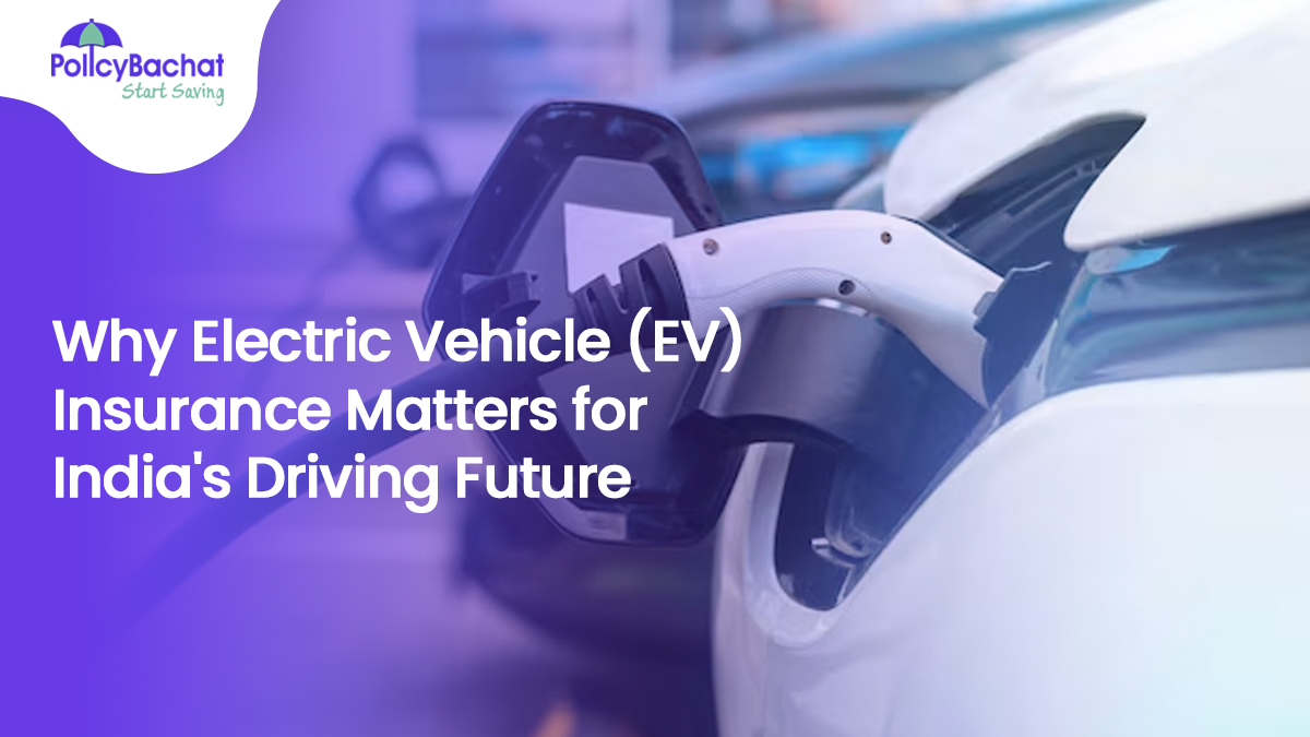 Image of Why Electric Vehicle (EV) Insurance is Crucial for the Future of Driving in India