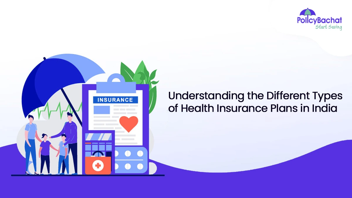 Image of Understanding the Different Types of Health Insurance Plans in India