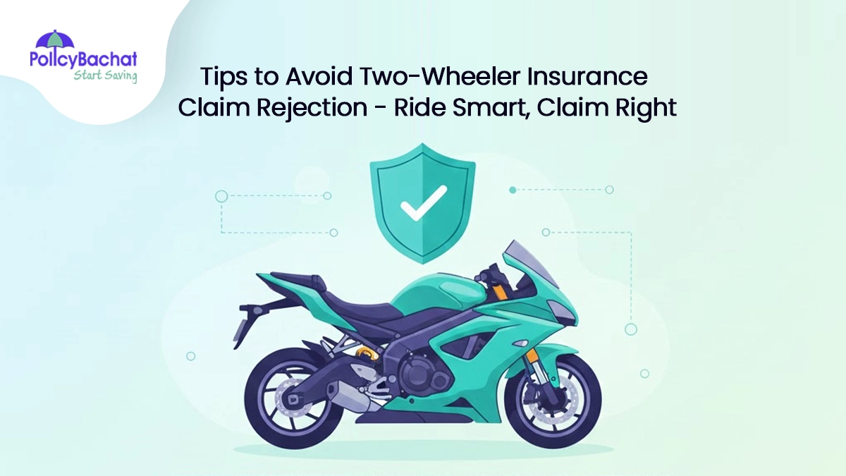 Tips to Avoid Two-Wheeler Insurance Claim Rejection - Ride Smart, Claim Right