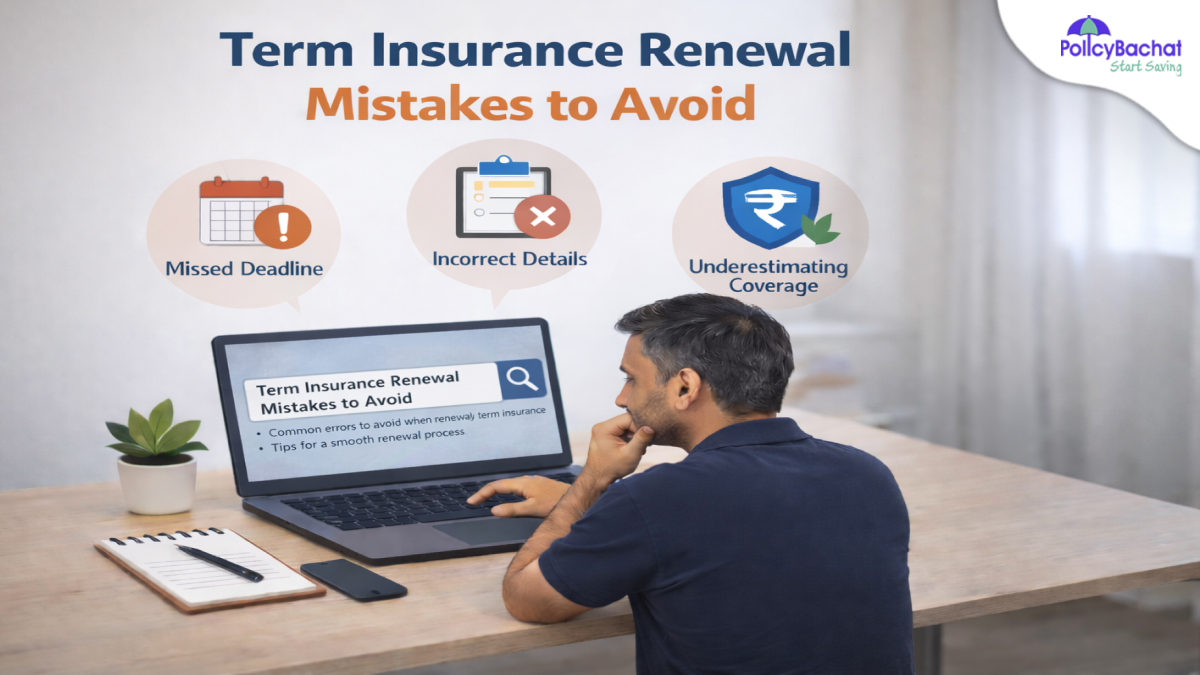 Image of Term Insurance Renewal Mistakes to Avoid