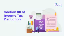 Income Tax Section 80 - How Can You Save Tax in India {Y}