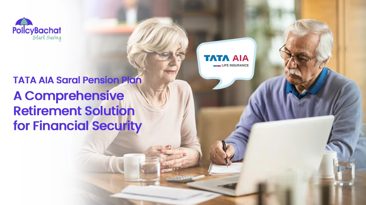 TATA AIA Saral Pension Plan: A Comprehensive Retirement Solution